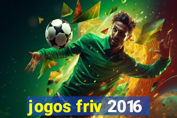 jogos friv 2016